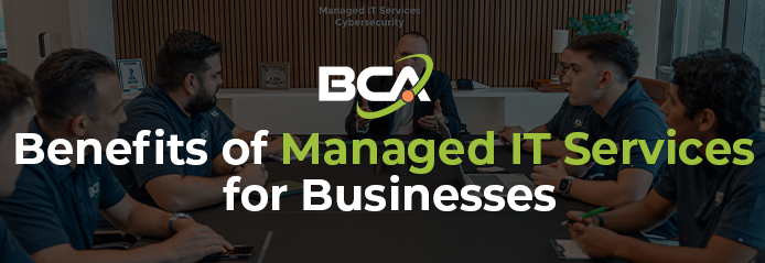 Benefits of Managed IT Services for Businesses in 2025