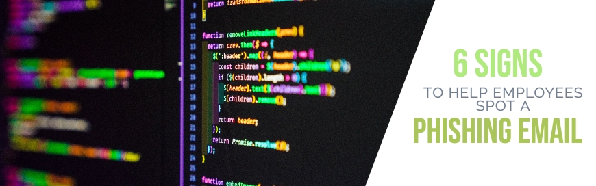 6 Signs to Help Employees Spot a Phishing Email in 2022