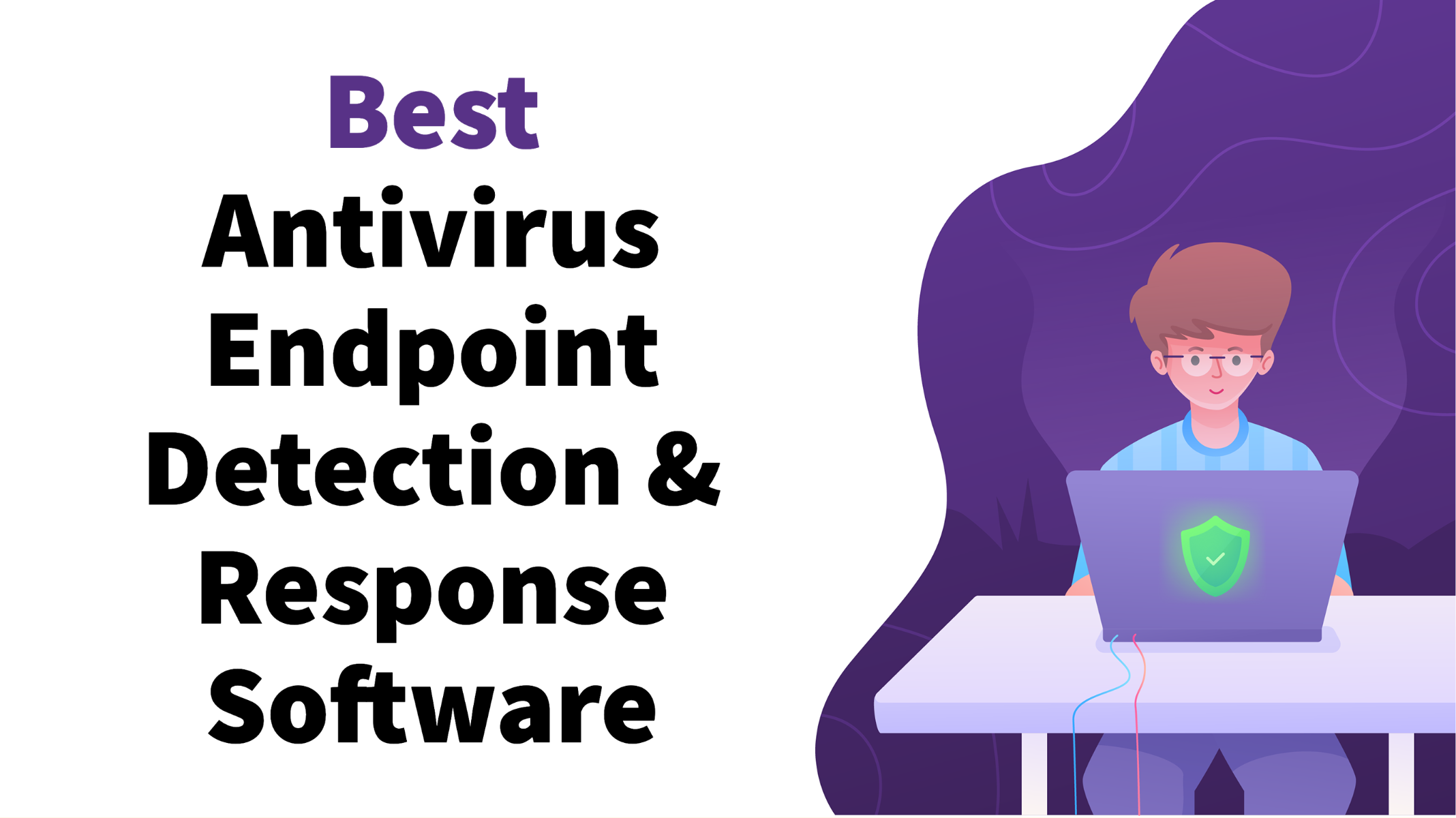 Best Antivirus Endpoint Detection & Response Software 2022