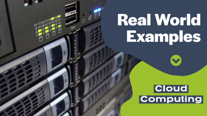 Real-World Examples of Cloud Computing