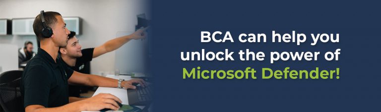 BCA IT support team helping businesses implement Microsoft Defender for endpoint security and threat protection.